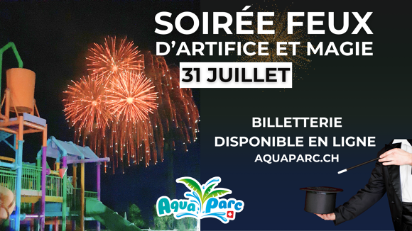 © Soirée du 31 juillet à l'Aquaparc - Aquaparc