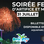 © Soirée du 31 juillet à l'Aquaparc - Aquaparc