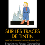 © Conférence sur les traces de Tintin, la Suisse comme source d'inspiration de première importance pour Hergé - Fondation Gianadda