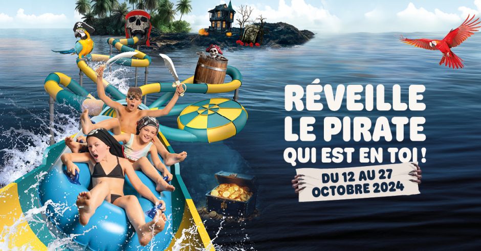 © Réveille le pirate qui est en toi ! durant les vacances d'automne à l'Aquaparc - Aquaparc