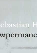 Exposition "Sebastian Haas. Impermanence"