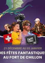 Des fêtes fantastiques au Fort de Chillon